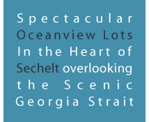 Spectacular Oceanfront Lots in the Heart of Sechelt, BC